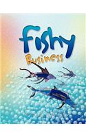 Fishy Business