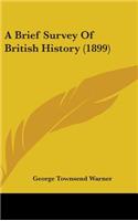 Brief Survey Of British History (1899)