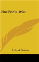 Fine Prints (1905)