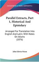 Parallel Extracts, Part 1, Historical And Epistolary