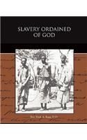 Slavery Ordained of God