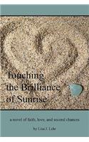 Touching The Brilliance Of Sunrise