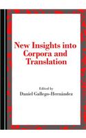 New Insights Into Corpora and Translation