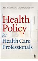 Health Policy for Health Care Professionals