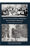 African American Children and Missionary Nuns and Priests in Mississippi