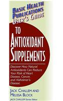User's Guide to Antioxidant Supplements