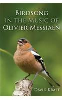Birdsong in the Music of Olivier Messiaen