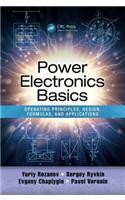 Power Electronics Basics: Operating Principles, Design, Formulas, and Applications