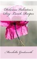 Delicious Valentine's Day Lunch Recipes: (English)