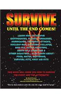 Survive Until The End Comes