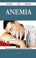 Anemia: 201 Most Asked Questions on Anemia - What You Need to Know