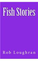 Fish Stories