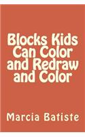 Blocks Kids Can Color and Redraw and Color