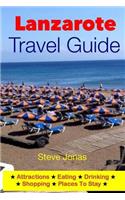Lanzarote Travel Guide-Attractions, Eating, Drinking, Shopping & Places To Stay
