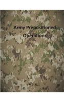 Army Prepositioned Operations: FM 3-35.1(U.S. Army Field Manuals)