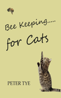 Bee Keeping for cats