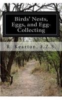 Birds' Nests, Eggs, and Egg-Collecting