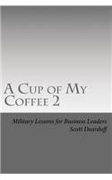 A Cup of My Coffee 2