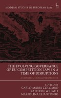 Evolving Governance of Eu Competition Law in a Time of Disruptions