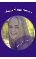 Always Means Forever: (English)