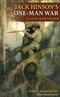 Jack Hinson’s One-Man War