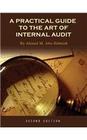 Practical Guide to the Art of Internal Audit