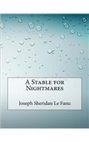 A Stable for Nightmares
