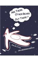 Are There Other Bears Out There?
