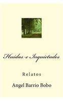 Huidas e Inquietudes