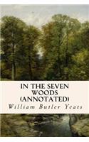 In The Seven Woods (annotated): (English)