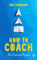 How to Coach: First Steps and Beyond