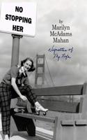 No Stopping Her: Vignettes of My Life