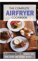 Complete Airfryer Cookbook: Fulfilling all you Airfryer recipe needs!