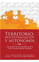 Territorio, descentralización y autonomía