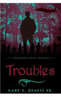 Troubles