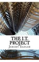 The I.T. Project