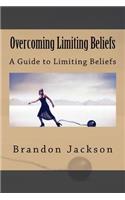 Overcoming Limiting Beliefs