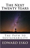 The Next Twenty Years