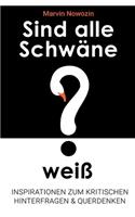 Sind alle Schwäne weiß?