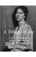 A Trilogy of Joy