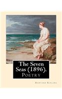 Seven Seas (1896). By: Rudyard Kipling: Poetry(English)