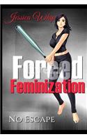 Forced Feminization