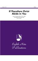 If Therefore Christ Abide in You