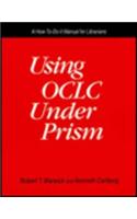 Using OCLC Under PRISM