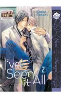 I've Seen It All Volume 2 (Yaoi Manga)