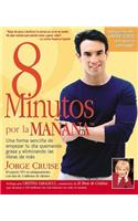 8 Minutos Por La Manana