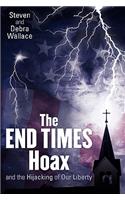 The End Times Hoax and the Hijacking of Our Liberty