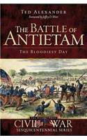 Battle of Antietam: The Bloodiest Day