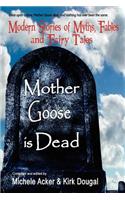 Mother Goose Is Dead: (English)