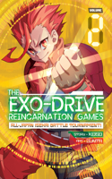 Exo-Drive Reincarnation Games: All-Japan Isekai Battle Tournament! Vol. 2